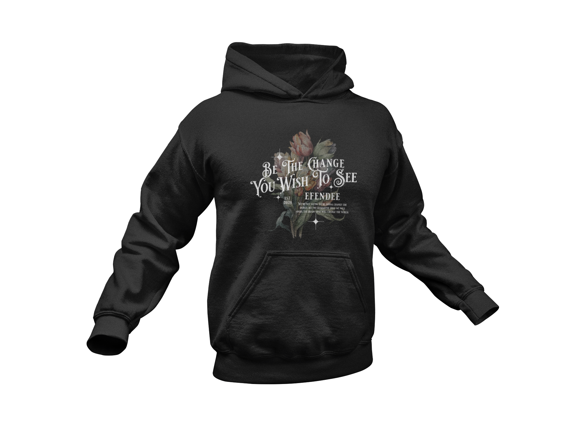 Be The Change Hoodie