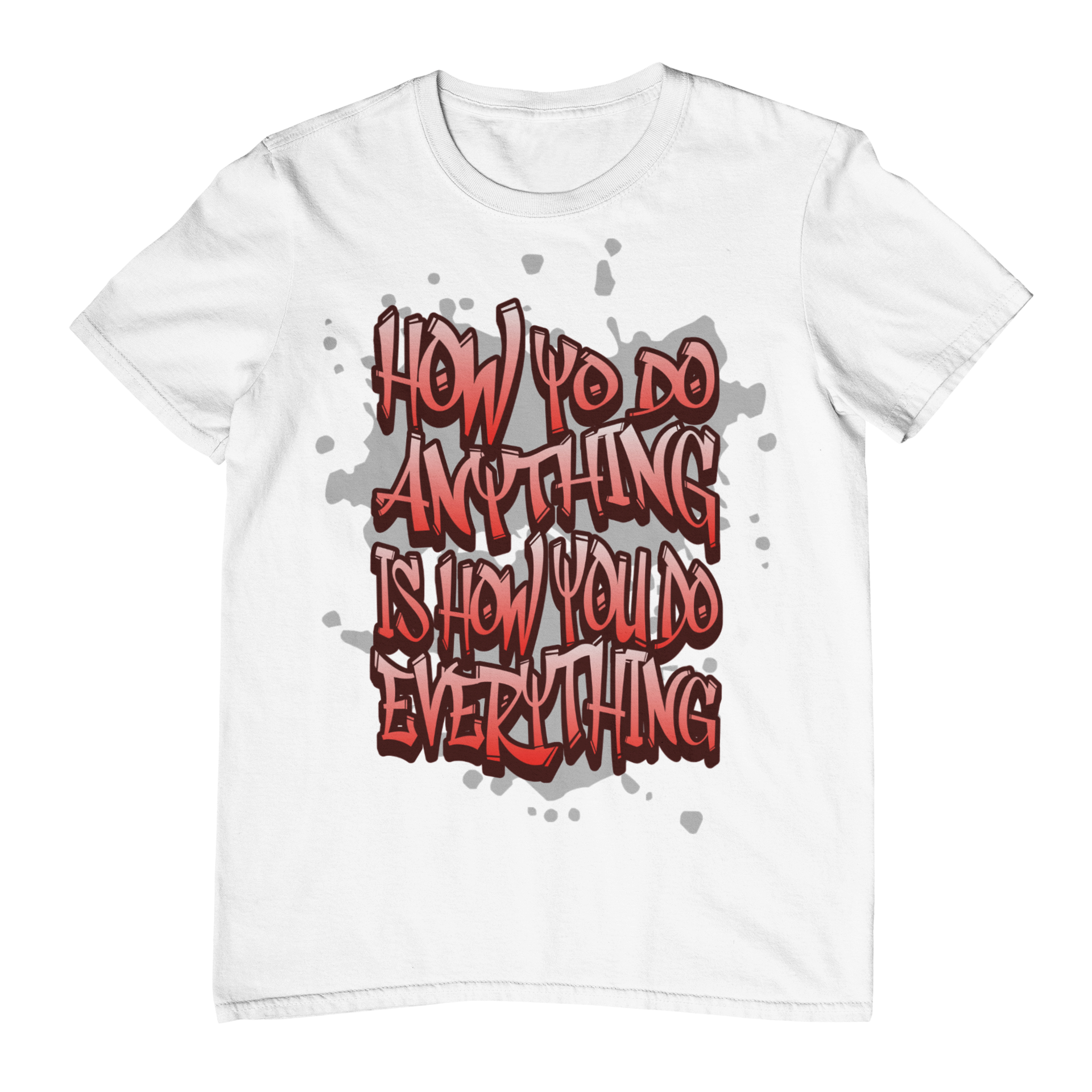 How You Do Anything  Red Tee