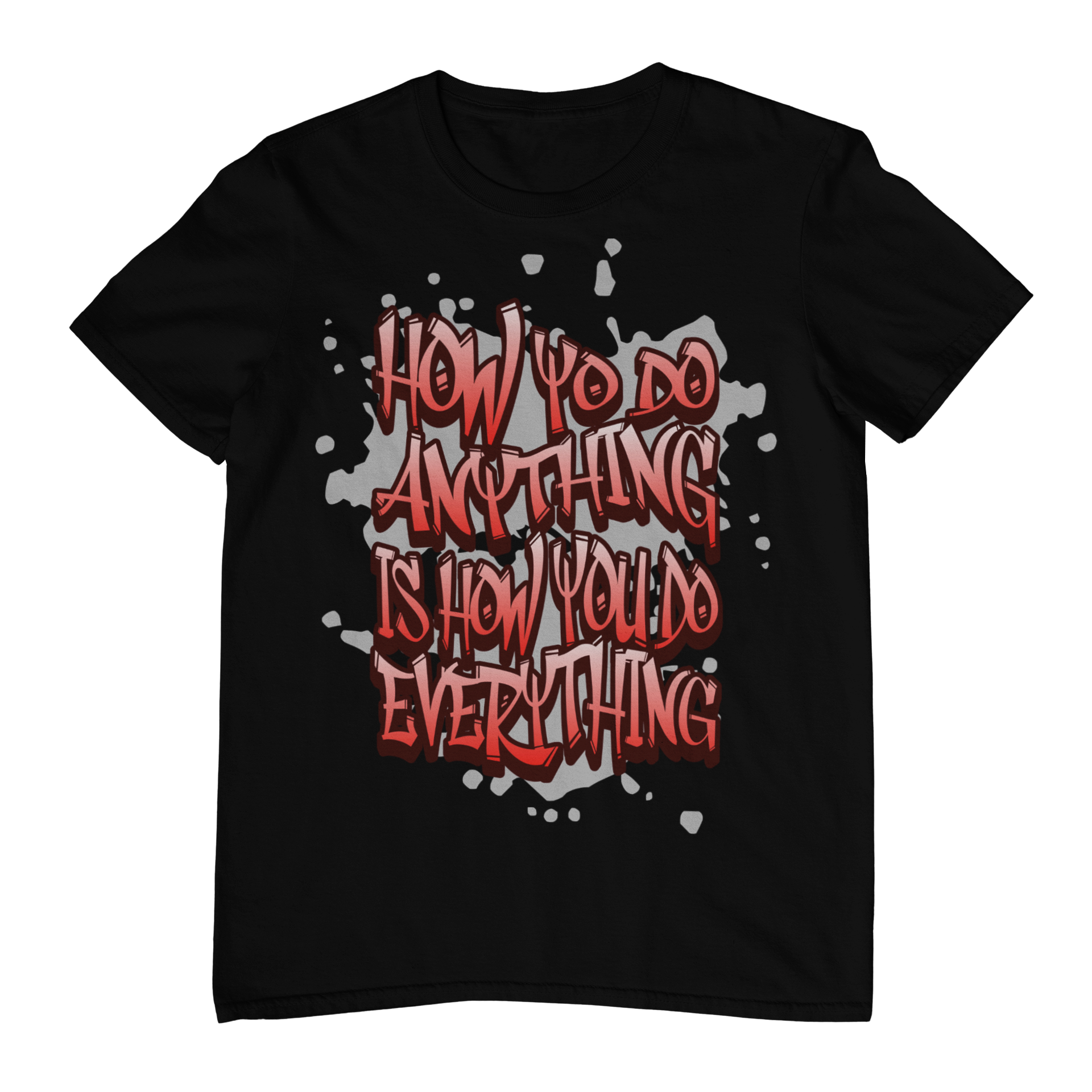 How You Do Anything  Red Tee